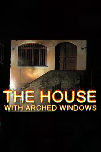 Movie poster for The House with Arched Windows (2000)