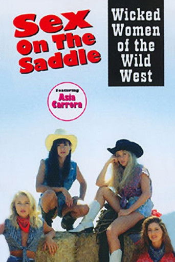 Sex on the Saddle: Wicked Women of the Wild West poster