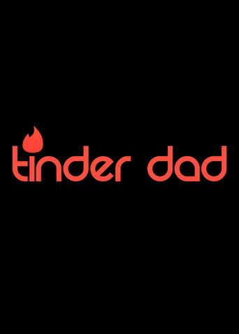 Movie poster for Tinder Dad (2016)
