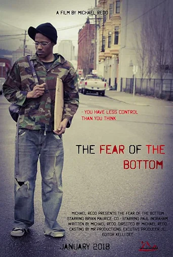 Movie poster for The Fear Of The Bottom (2018)