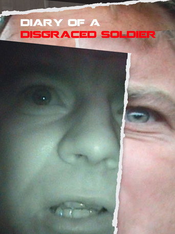 Movie poster for Diary Of A Disgraced Soldier (2009)