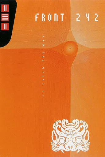 Movie poster for Front 242: Catch The Men (2005)