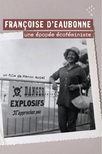 Movie poster for Françoise d'Eaubonne: une épopée écoféministe (2023)