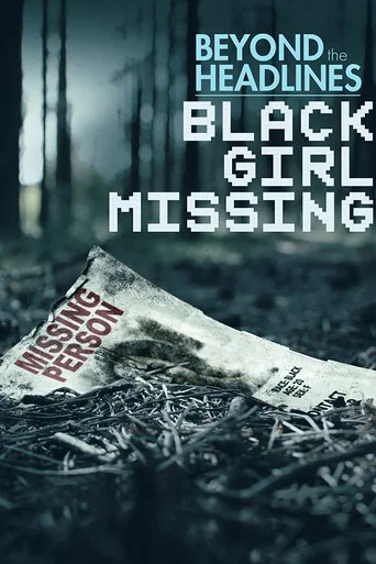 Movie poster for Beyond the Headlines: Black Girl Missing (2023)