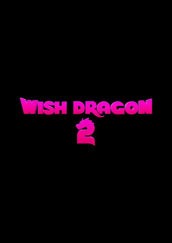 Movie poster for Wish Dragon 2