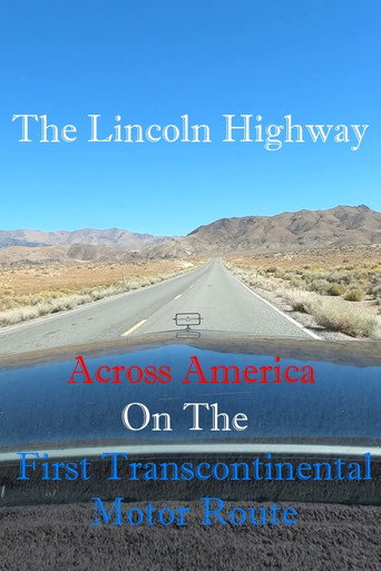 Movie poster for The Lincoln Highway: Across America on the First Transcontinental Motor Route (2023)