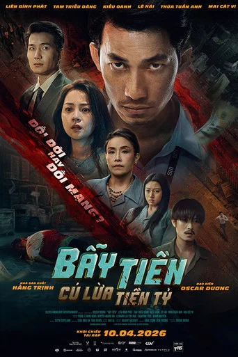 Movie poster for Bẫy Tiền: Cú Lừa Tiền Tỷ (2026)