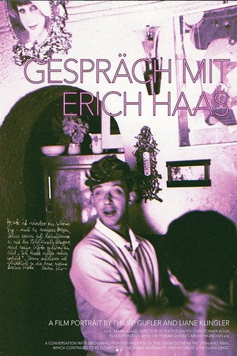 Movie poster for Conversation with Erich Haas (2014)