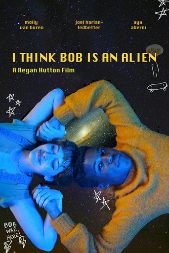 Movie poster for I Think Bob Is An Alien (2023)