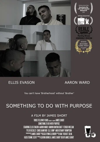 Movie poster for Something To Do With Purpose