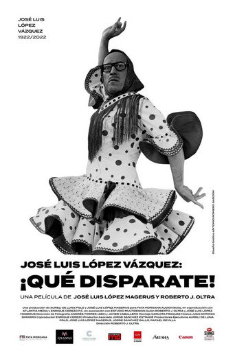 Movie poster for José Luis López Vázquez. ¡Qué disparate! (2022)