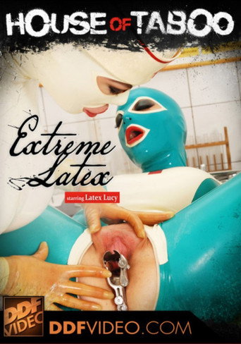 Movie poster for House of Taboo - Extreme Latex (2013)