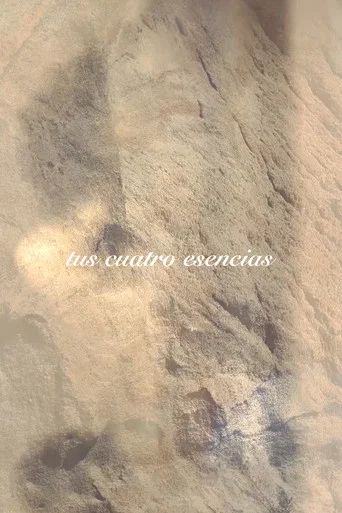 Movie poster for tus cuatro esencias (2025)