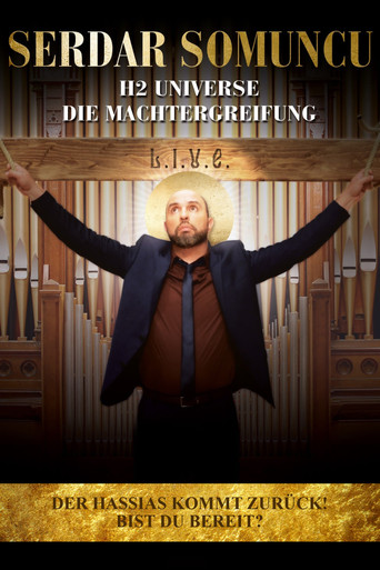 Movie poster for Serdar Somuncu: H2 Universe - Die Machtergreifung (2016)