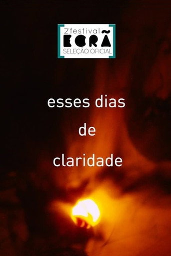 Movie poster for Esses Dias de Claridade (2018)