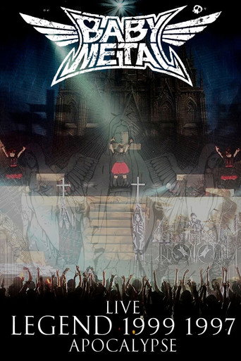 Movie poster for BABYMETAL - Live - Legend 1999 & 1997 Apocalypse (2013)
