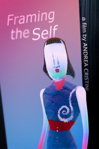Movie poster for Framing the Self (2022)