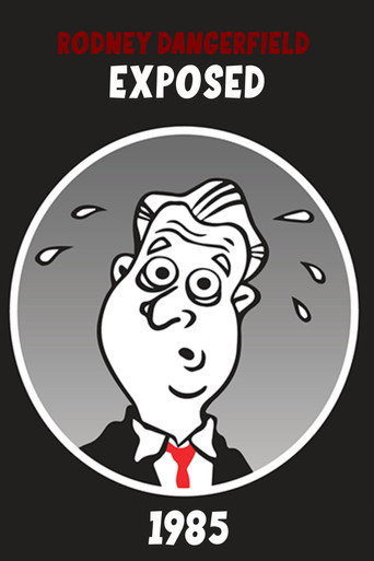 Rodney Dangerfield: Exposed! poster