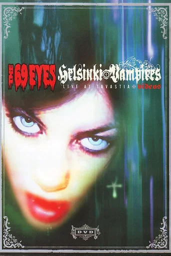 Movie poster for The 69 Eyes: Helsinki Vampires  - Live at Tavastia (2002)