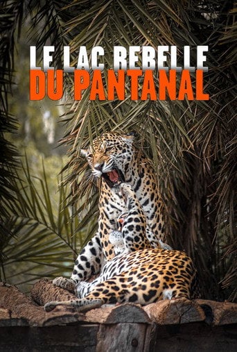 Movie poster for The Pantanal's Rebel Lake (2019)