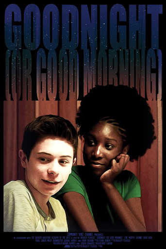 Movie poster for Goodnight (Or Good Morning)