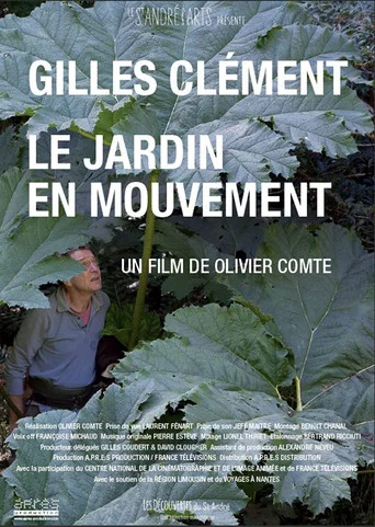 Movie poster for Gilles Clément, le jardin en mouvement (2017)