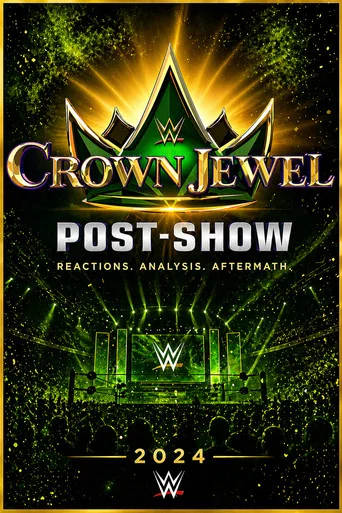 Movie poster for WWE Crown Jewel 2024 Post-Show (2024)