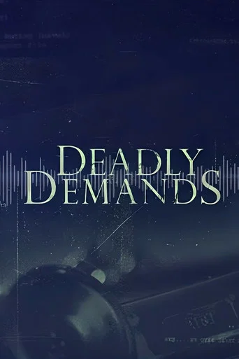 Series poster for Deadly Demands (2016)