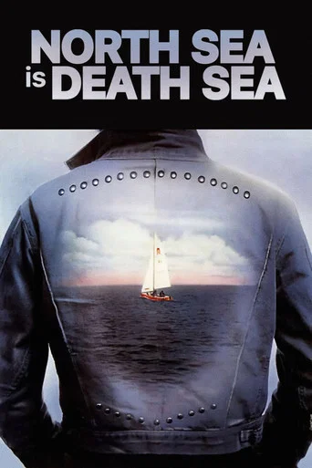 Movie poster for North Sea Is Death Sea (1976)
