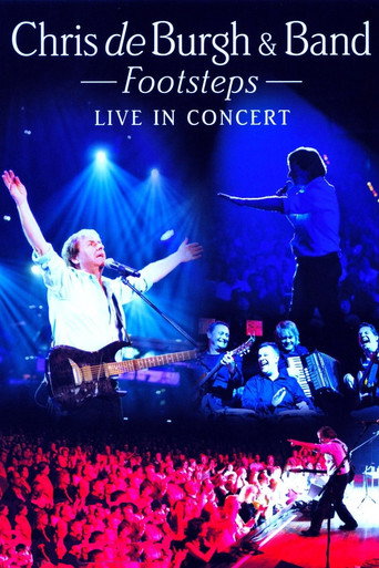 Movie poster for Chris de Burgh And Band Footsteps - Live In Concert (2010)