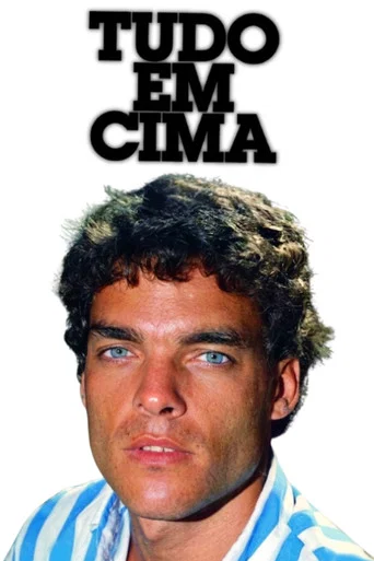 Series poster for Tudo em Cima (1985)