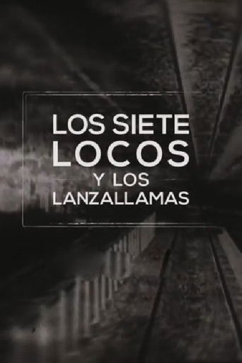 Los siete locos y los lanzallamas poster