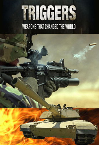 Triggers: Weapons That Changed the World poster