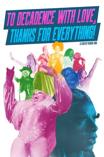 Movie poster for To Decadence with Love, Thanks for Everything! (2020)