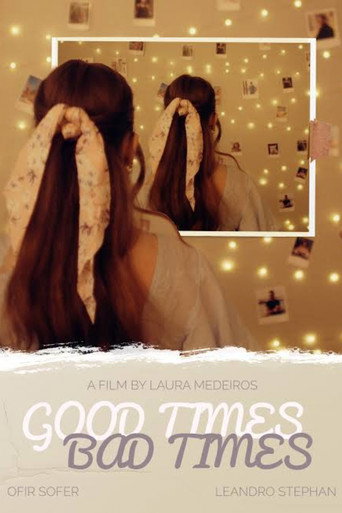 Movie poster for Good Times/Bad Times (2023)