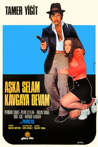 Movie poster for Aşka Selam Kavgaya Devam (1973)