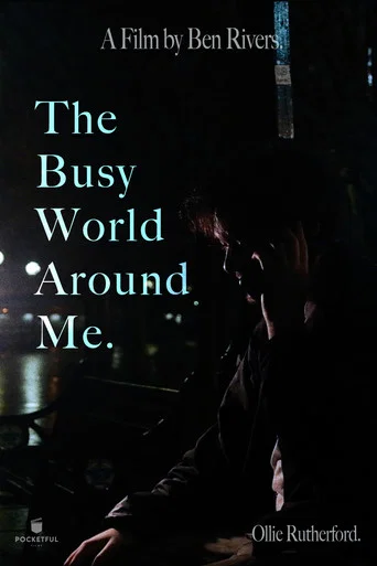Movie poster for The Busy World Around Me. (2023)