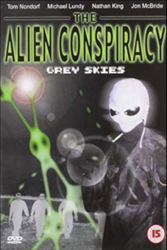 Movie poster for The Alien Conspiracy: Grey Skies (2003)