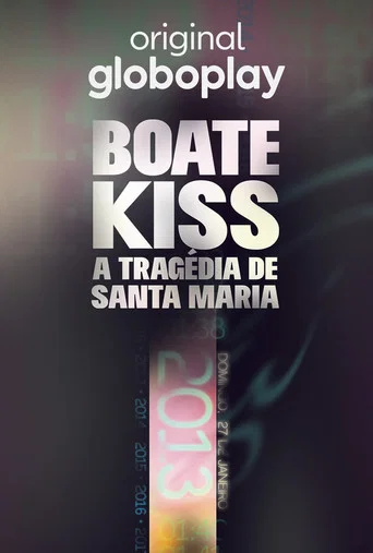 Series poster for Boate Kiss: A Tragédia de Santa Maria (2023)