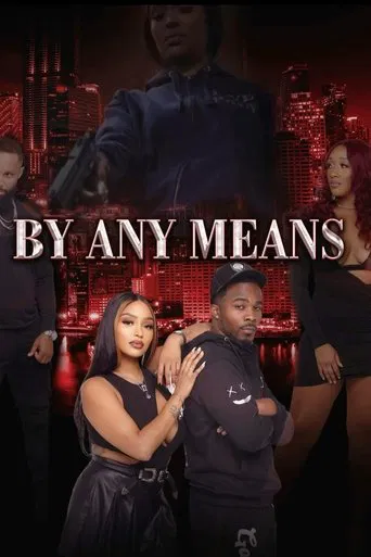 Movie poster for By Any Means (2023)