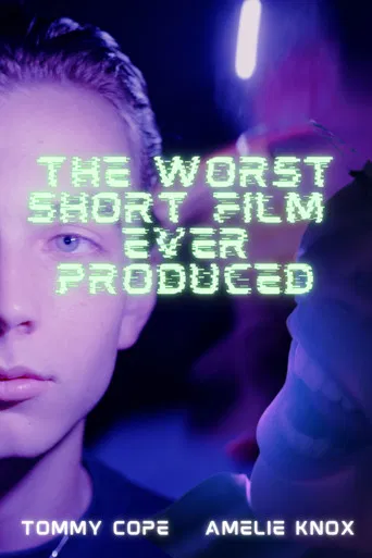 The Worst Short Film Ever Produced poster