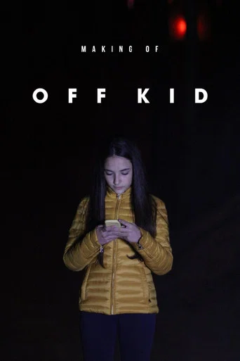 Movie poster for Making of: Off Kid (2018)