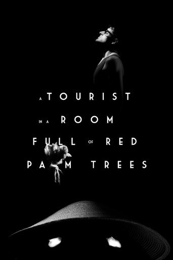 Movie poster for A Tourist in a Room Full of Red Palm Trees