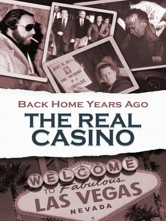 Movie poster for Back Home Years Ago: The Real Casino (2013)