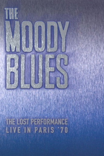 Movie poster for The Moody Blues:  The Lost Performance  (Live In Paris '70) (1970)