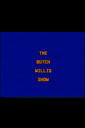 Movie poster for The Butch Willis Show (1989)