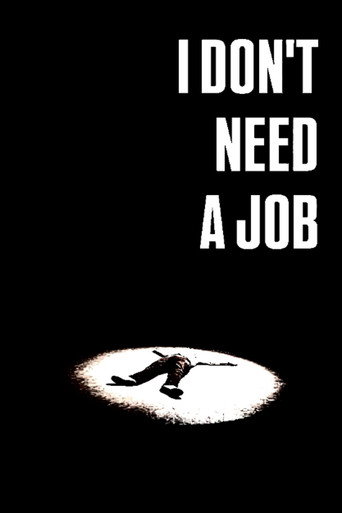 Movie poster for i don't need a job (2026)