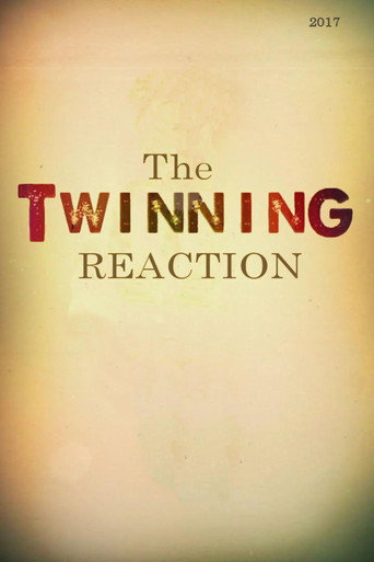 Movie poster for The Twinning Reaction (2017)