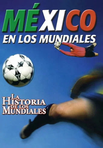 Movie poster for The History of the World Cup: Mexico in the World Cup (2000)