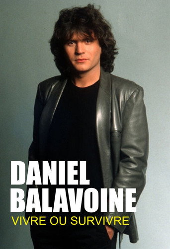 Movie poster for Daniel Balavoine : vivre ou survivre (2015)